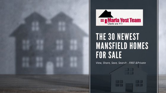 30 Newest Mansfield Homes for Sale